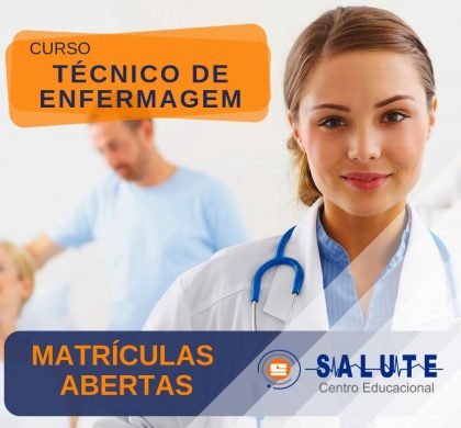 Curso Técnico de Enfermagem – MATRÍCULAS ABERTAS!